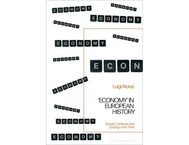 Economy in European History: Words, Contexts and Change over Time