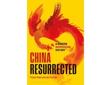 China Resurrected: A Modern Geopolitical History