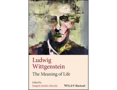Ludwig Wittgenstein: The Meaning of Life