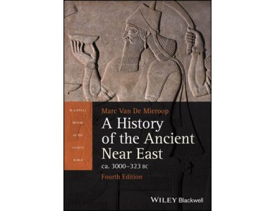 A History of the Ancient Near East ca. 3000 - 323 BC