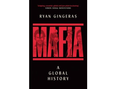 Mafia: A Global History