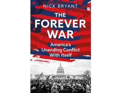 The Forever War: America’s Unending Conflict with Itself