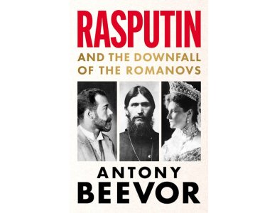 Rasputin: And the Downfall of the Romanovs