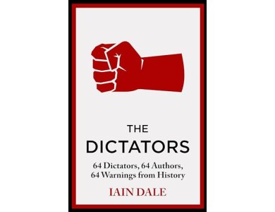 The Dictators: 64 Dictators, 64 Authors, 64 Warnings from History