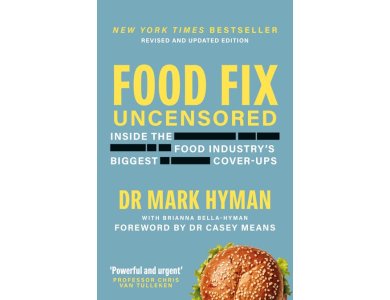 Food Fix Uncensored: Inside The Food Industry's Biggest Cover-Ups
