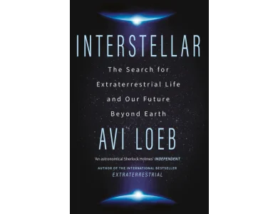 Interstellar: The Search for Extraterrestrial Life and Our Future Beyond Earth