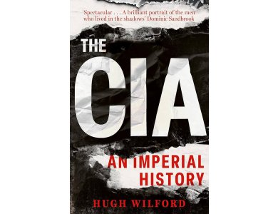 The CIA: An Imperial History