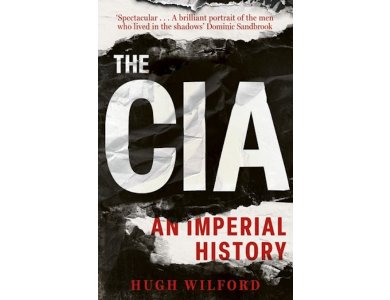 The CIA: An Imperial History