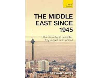 The Middle East Since 1945, Fully Revised and Updated (Teach Yourself)