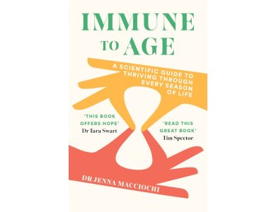 Immune to Age: A Scientific Guide to Thriving Through Every Season of Life