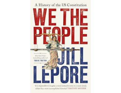 We the People: A History of the US Constitution