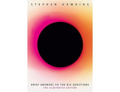 Brief Answers to the Big Questions (Illustrated Edition)