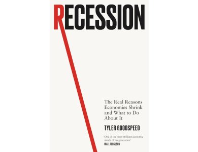 Recession: The Real Reasons Economies Shrink and What to Do About It