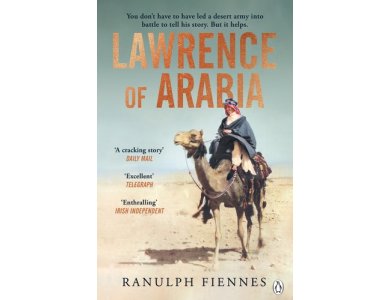 Lawrence of Arabia: A Biography