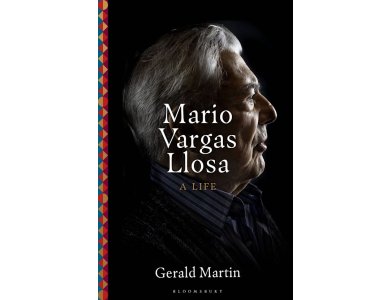 Mario Vargas Llosa: A Life