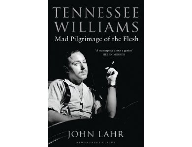 Tennessee Williams: Mad Pilgrimage of the Flesh