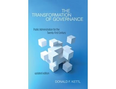 The Transformation of Governance: Public Administration for the Twenty-First Century
