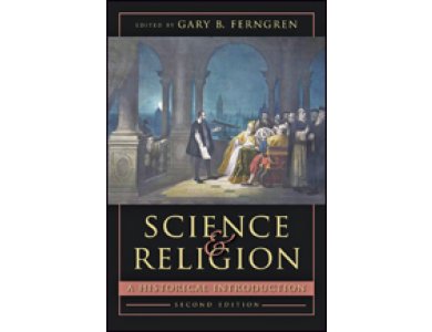 Science and Religion: A Historical Introduction