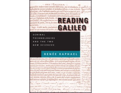 Reading Galileo: Scribal Technologies and the Two New Sciences