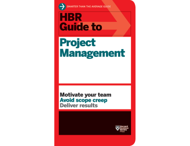 HBR Guide to Project Management