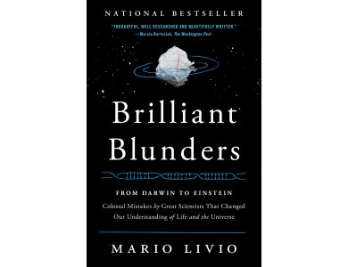 Brilliant Blunders: From Darwin To Einstein