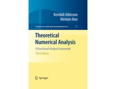 Theoretical Numerical Analysis: A Functional Analysis Framework