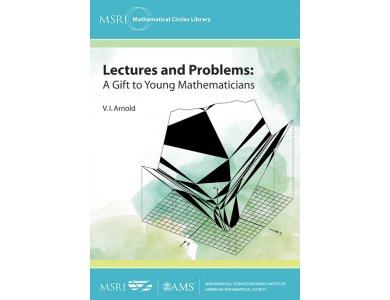 Lectures and Problems: A Gift to Young Mathematicians