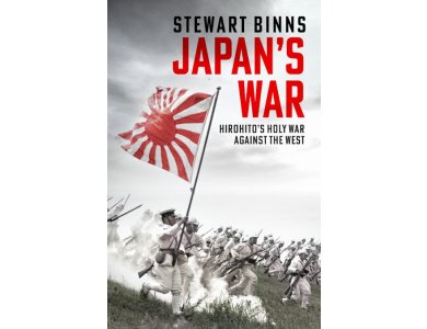 Japan's War: Hirohito’s Holy War Against the West