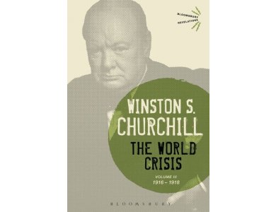 The World Crisis Volume III:1916-1918