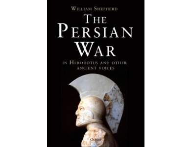 The Persian War: In Herodotus and Other Ancient Voices