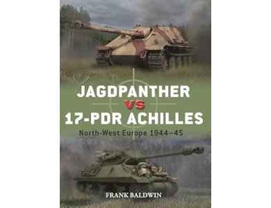 Jagdpanther vs 17-PDR Achilles: North-West Europe 1944–45