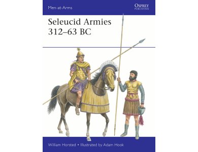 Seleucid Armies 312–63 BC