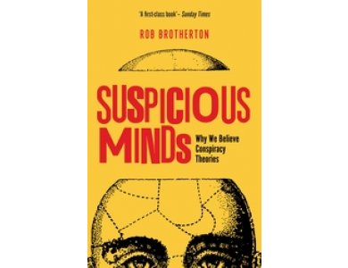 Suspicious Minds: Why We Believe Conspiracy Theories