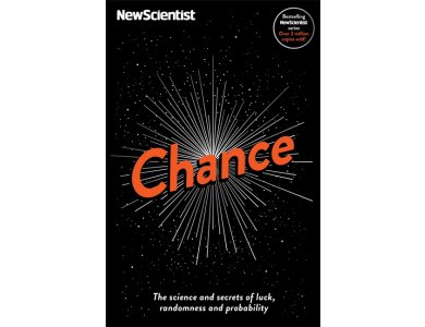 Chance: The Science and Secrets of Luck, Randomness and Probability