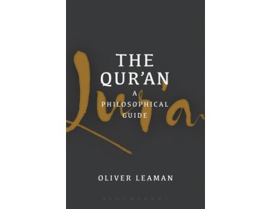 The Qur'an : A Philosophical Guide