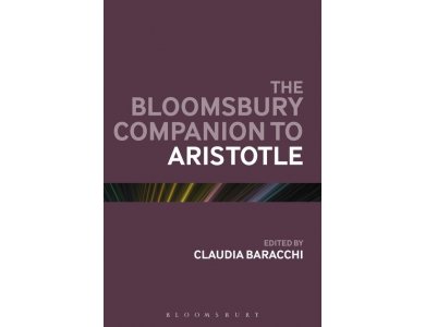 The Bloomsbury Companion to Aristotle