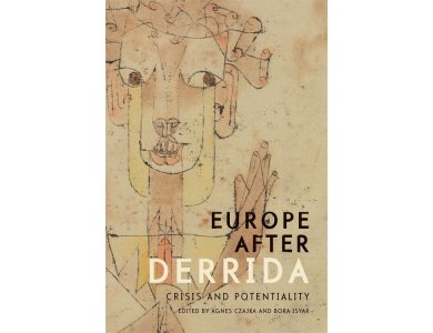 Europe After Derrida: Crisis and Potentiality