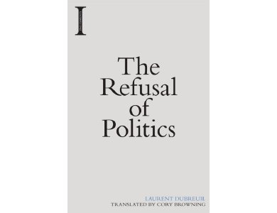 The Refusal of Politics