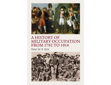 A History of Military Occupation from 1792 to 1914