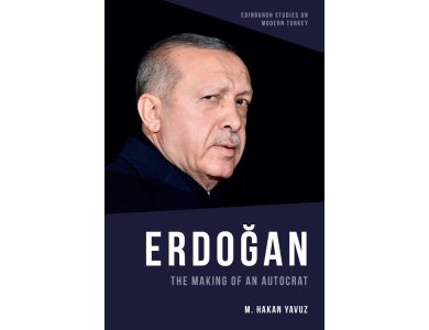 Erdogan: The Making of an Autocrat