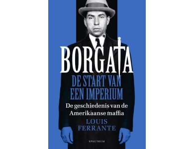Borgata: Rise of Empire- A History of the American Mafia, Vol.1