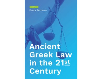 Ancient Greek Law in the 21st Century