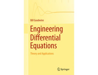 Engineering Differential Equations: Theory and Applications