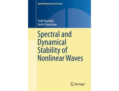Spectral and Dynamical Stability of Nonlinear Waves