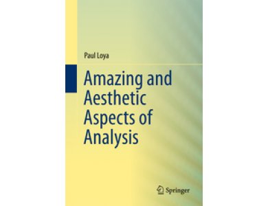 Amazing and Aesthetic Aspects of Analysis