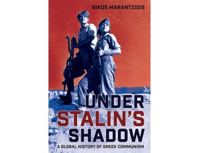 Under Stalin's Shadow: A Global History of Greek Communism