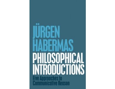 Philosophical Introductions: Five Approaches to Communicative Reason