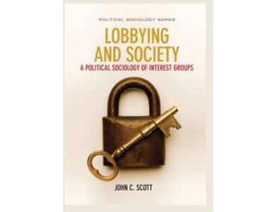 Lobbying and Society: A Political Sociology of Interest Groups