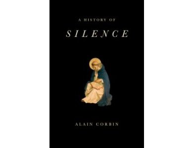 A History of Silence: From the Renaissance to the Present Day