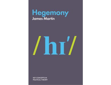 Hegemony (Key Concepts in Political Theory)